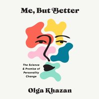 Me, But Better - Olga Khazan - audiobook
