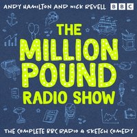 Million Pound Radio Show: The Complete Series 1-5 - Nick Revell - audiobook