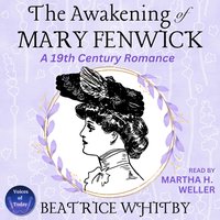 Awakening of Mary Fenwick - Beatrice Whitby - audiobook