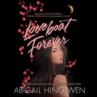 Loveboat Forever - Abigail Hing Wen - audiobook