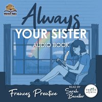 Always Your Sister - Frances Prentice - audiobook