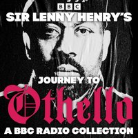 Sir Lenny Henry's Journey to Othello - William Shakespeare - audiobook