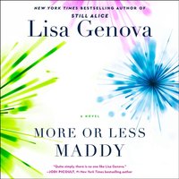 More or Less Maddy - Lisa Genova - audiobook