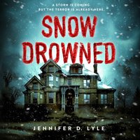 Snow Drowned - Jennifer D. Lyle - audiobook
