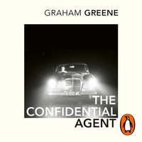 Confidential Agent - Graham Greene - audiobook