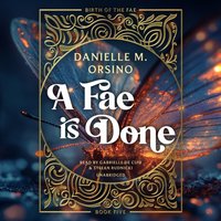 Fae Is Done - Danielle M. Orsino - audiobook