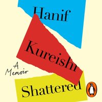 Shattered - Hanif Kureishi - audiobook