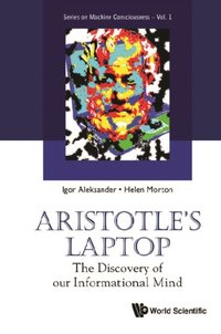 Aristotle's Laptop: The Discovery Of Our Informational Mind [DRM] - Morton Helen B Morton - ebook