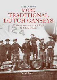 More Traditional Dutch Ganseys [DRM] - Stella Ruhe - ebook