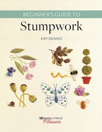 Beginner's Guide to Stumpwork [DRM] - Kay Dennis - ebook