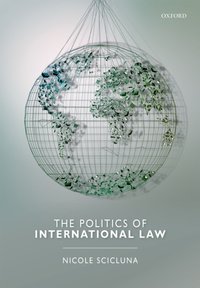 Politics of International Law [DRM] - Nicole Scicluna - ebook