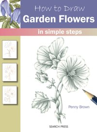 How to Draw: Garden Flowers [DRM] - Penny Brown - ebook
