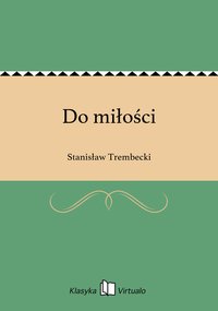 Do miłości - Stanisław Trembecki - ebook