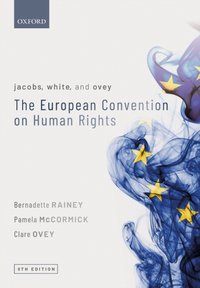 Jacobs, White, and Ovey: The European Convention on Human Rights [DRM] - Bernadette Rainey - ebook