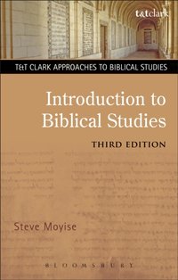 Introduction to Biblical Studies [DRM] - Steve Moyise - ebook