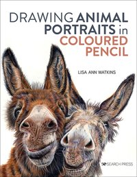 Drawing Animal Portraits in Coloured Pencil [DRM] - Lisa Ann Watkins - ebook