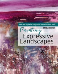 Painting Expressive Landscapes [DRM] - Carole Robson - ebook