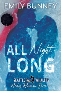 All Night Long [DRM] - Emily Bunney - ebook