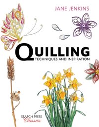 Quilling: Techniques and Inspiration [DRM] - Jane Jenkins - ebook