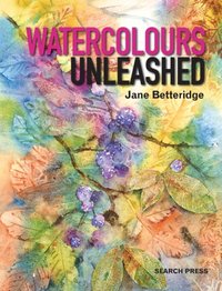 Watercolours Unleashed [DRM] - Jane Betteridge - ebook
