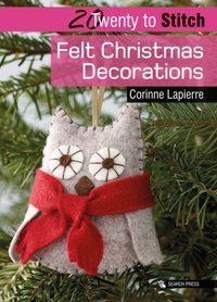 20 to Stitch: Felt Christmas Decorations [DRM] - Corinne Lapierre - ebook