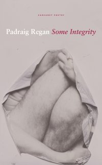 Some Integrity [DRM] - Padraig Regan - ebook
