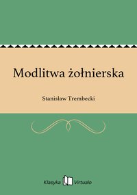 Modlitwa żołnierska - Stanisław Trembecki - ebook