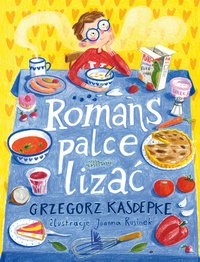 Romans palce lizać - Grzegorz Kasdepke - ebook