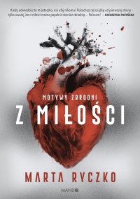 Z miłości. Motywy zbrodni - Marta Ryczko - ebook