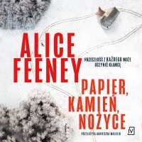 Papier, kamień, nożyce - Alice Feeney - audiobook