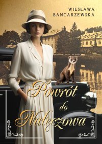 Powrót do Nałęczowa - Wiesława Bancarzewska - ebook