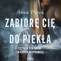 Zabiorę Cię do piekła - Anna Prusik - audiobook