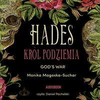 Hades. Król Podziemia - Monika Magoska-Suchar - audiobook