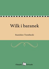 Wilk i baranek - Stanisław Trembecki - ebook