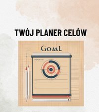 Twój Planer Celów Workbook - Erwin Mentel - ebook