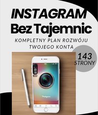 Instagram bez tajemnic- kompletny plan rozwoju twojego konta - Erwin Mentel - ebook