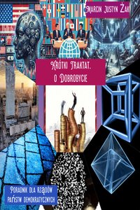 Krótki Traktat o Dobrobycie - Marcin Justyn Żak - ebook