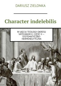Character indelebilis - Dariusz Zielonka - ebook
