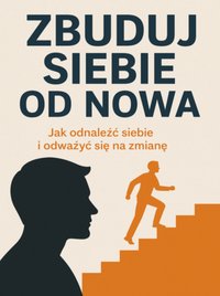 Zbuduj Siebie od Nowa - Denys Lazarchuk - ebook
