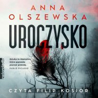 Uroczysko - Anna Olszewska - audiobook