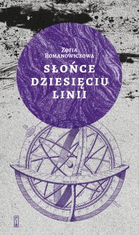 Słońce dziesięciu linii - Zofia Romanowiczowa - ebook