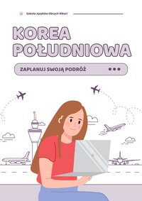 KOREA POŁUDNIOWA - ZAPLANUJ SWOJĄ PODRÓŻ - Nicole Wegner - ebook