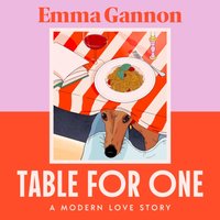 Table for One - Emma Gannon - audiobook