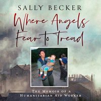 Where Angels Fear to Tread - Sally Becker - audiobook
