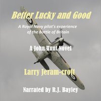 Better Lucky and Good - Larry Jeram-Croft - audiobook