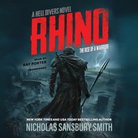 Rhino: The Rise of a Warrior - Nicholas Sansbury Smith - audiobook