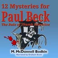 12 Mysteries for Paul Beck - M. McDonnell Bodkin - audiobook