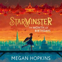 Starminster: The Month of Birthdays - Megan Hopkins - audiobook