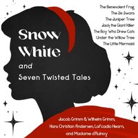 Snow White and Seven Twisted Tales - various authors - audiobook