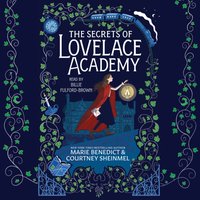 Secrets of Lovelace Academy - Courtney Sheinmel - audiobook